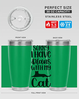 Sorry I Have Plans Style 105#- cat- Tumbler