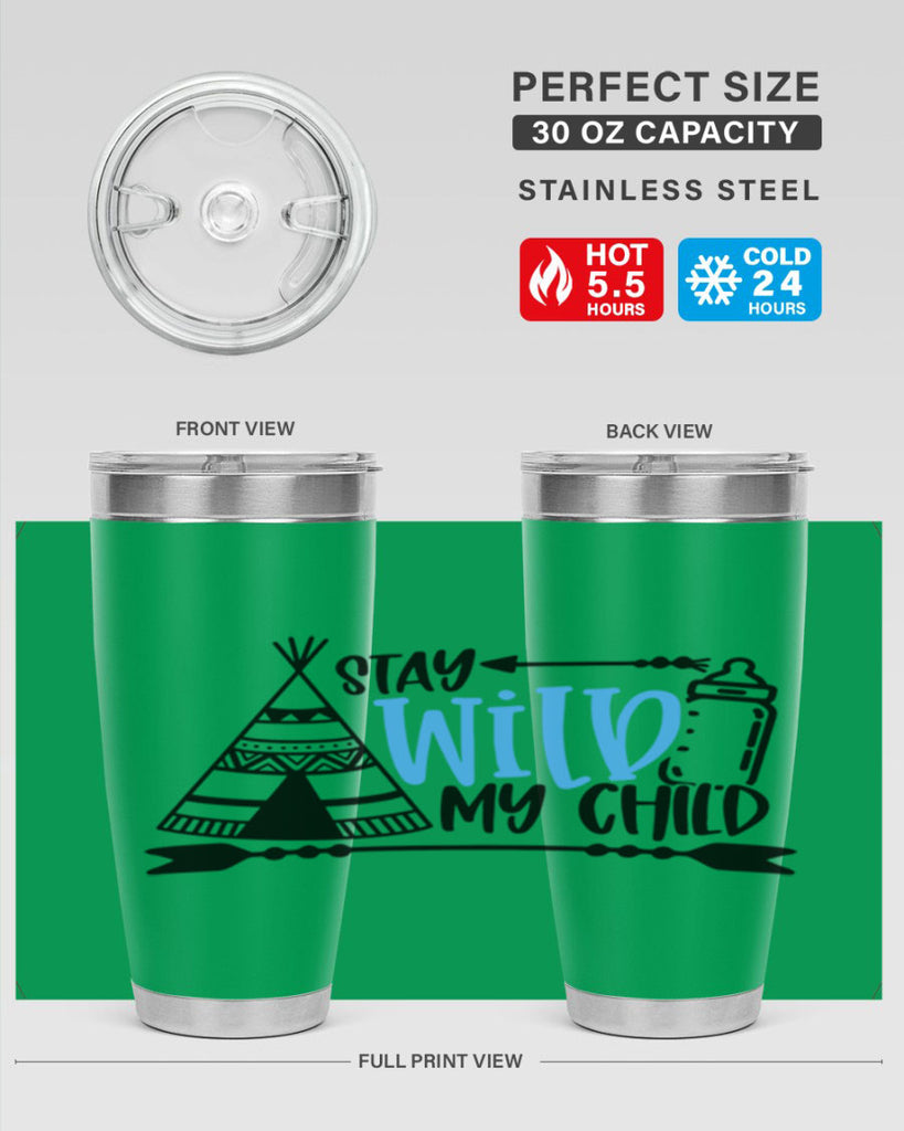 Stay Wild My Child Style 24#- baby- tumbler