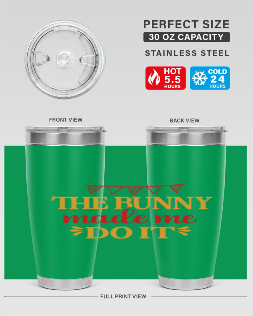 The bunny made me do it 528#- spring- Tumbler