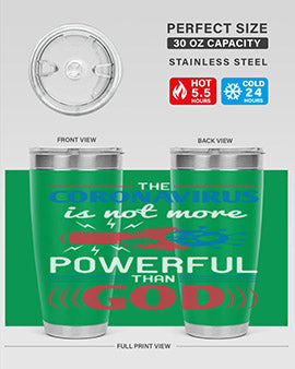The coronavirus is not more powerful than God Style 21#- corona virus- Tumbler