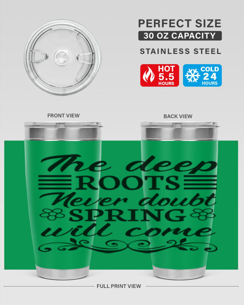 The deep roots never doubt 545#- spring- Tumbler
