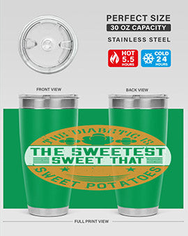 The diabetic is the sweetest sweet that eats sweet potatoes Style 10#- diabetes- Tumbler
