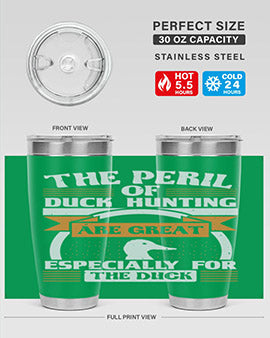 The perils of duck hunting are great especially for he duck Style 15#- duck- Tumbler