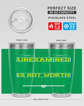 The unexamined life is not worth living Style 15#- self awareness- Tumbler