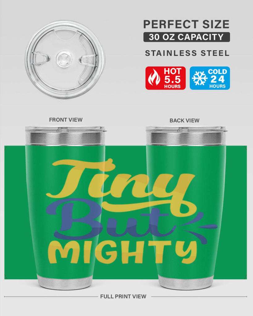 Tiny But Mighty Style 192#- baby- tumbler