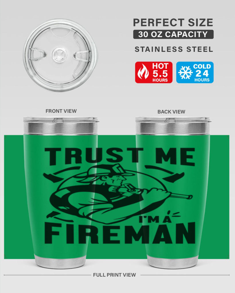 Trust me Style 16#- fire fighter- tumbler