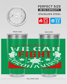 We Can Fight CoronaVirus Style 10#- corona virus- Tumbler