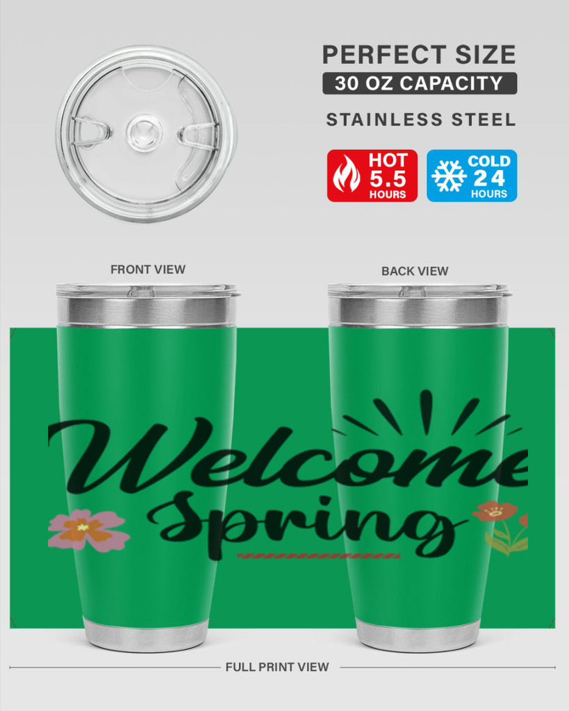 Welcome Spring  597#- spring- Tumbler