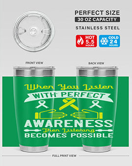 When you listen with perfect awareness then listening becomes possible Style 7#- self awareness- Tumbler