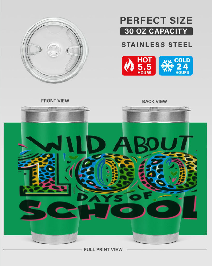 Wild about 100 days Sublimation 58#- 100 days of school- Tumbler