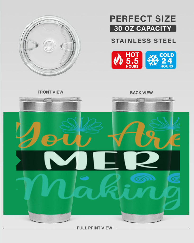 You Are Mer Making 683#- mermaid- Tumbler