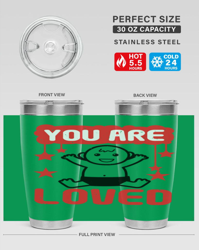 You are loved Style 5#- baby shower- tumbler