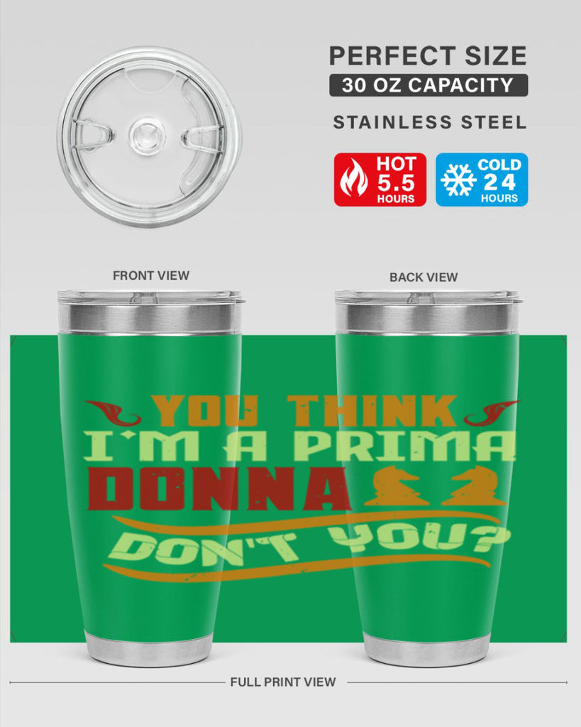 You think Im a prima donna dont you 8#- chess- Tumbler