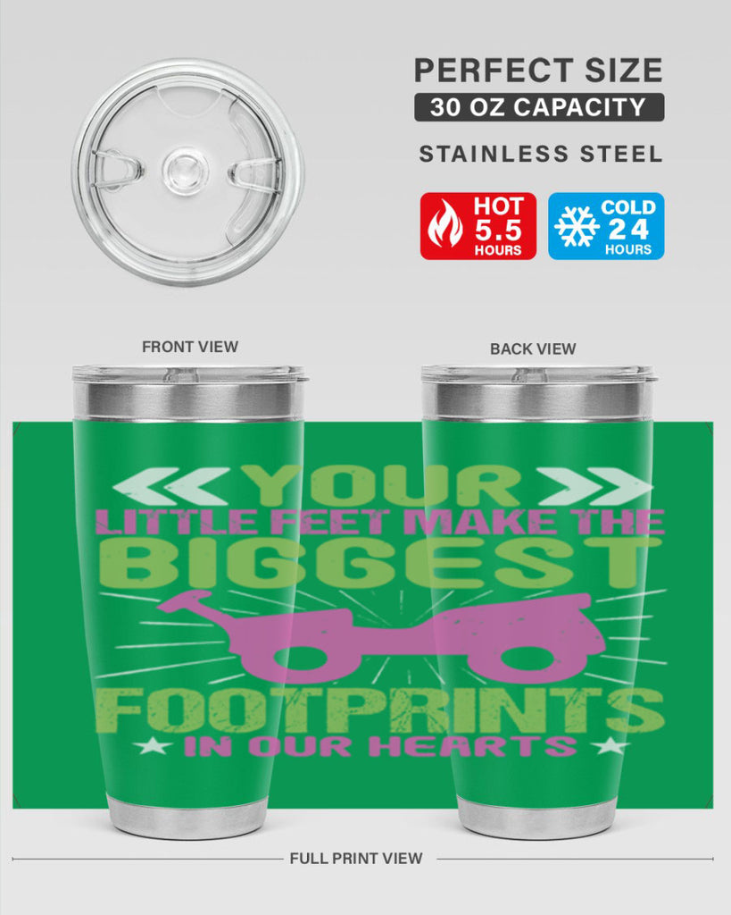 Your Litle feet me foot prints in our hearts Style 158#- baby- tumbler