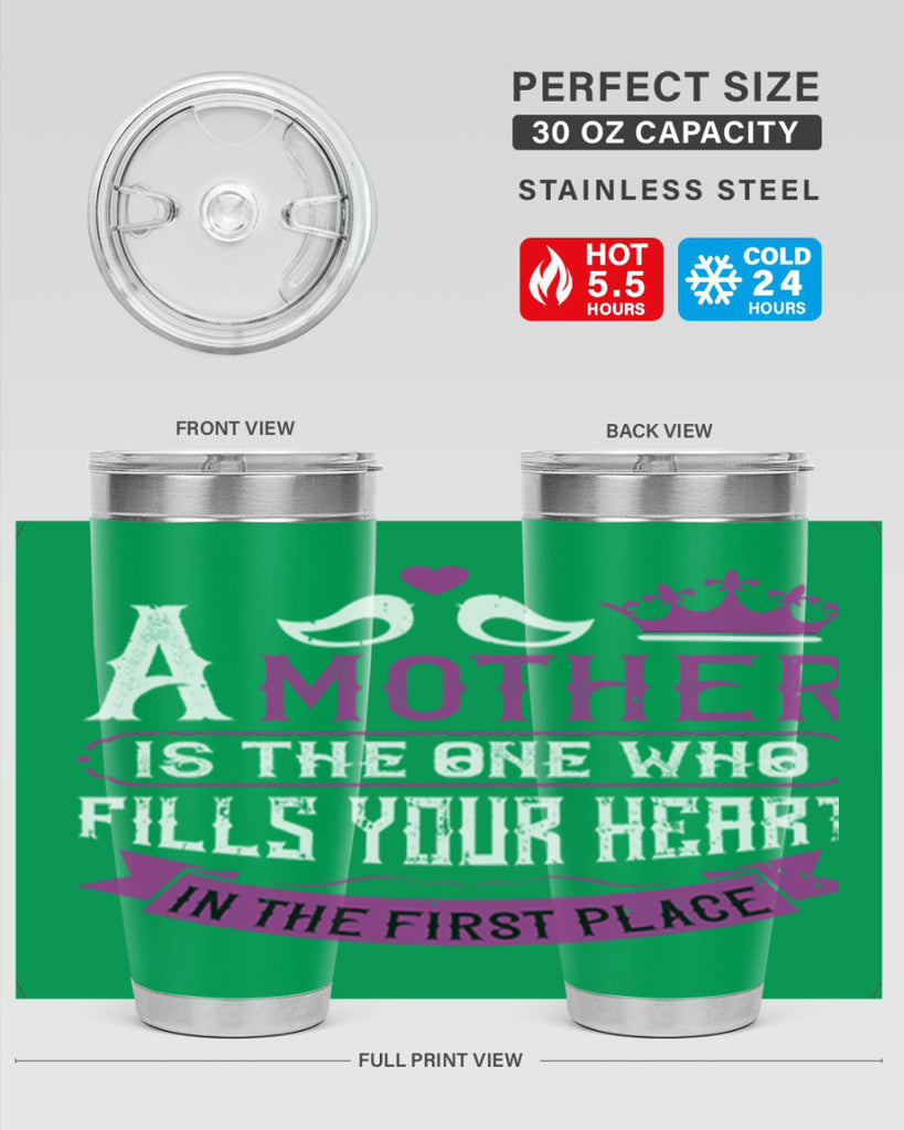 a mother is the one who 34#- mothers day- Tumbler