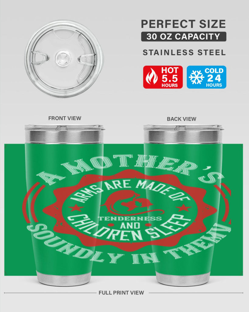a mother’s arms are made 6#- mothers day- Tumbler