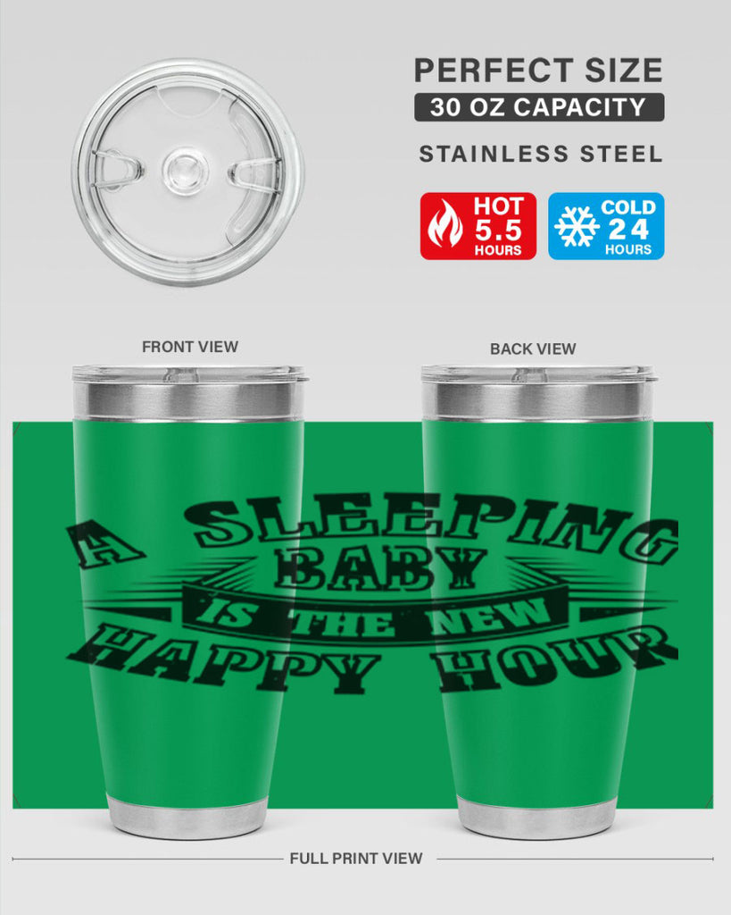 a sleeping baby is the new happy hour 11#- mothers day- Tumbler