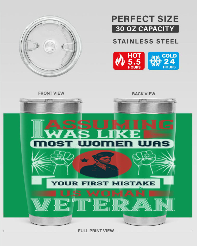 assuming i was like most women was your first misktake us women veteran 72#- Veterns Day- Tumbler
