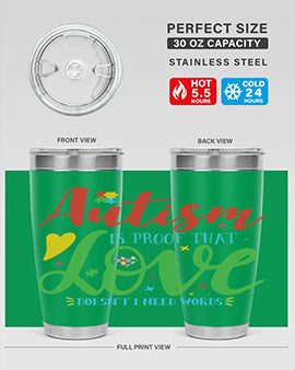 autism is proof that love doesnt i need words Style 7#- autism- Tumbler
