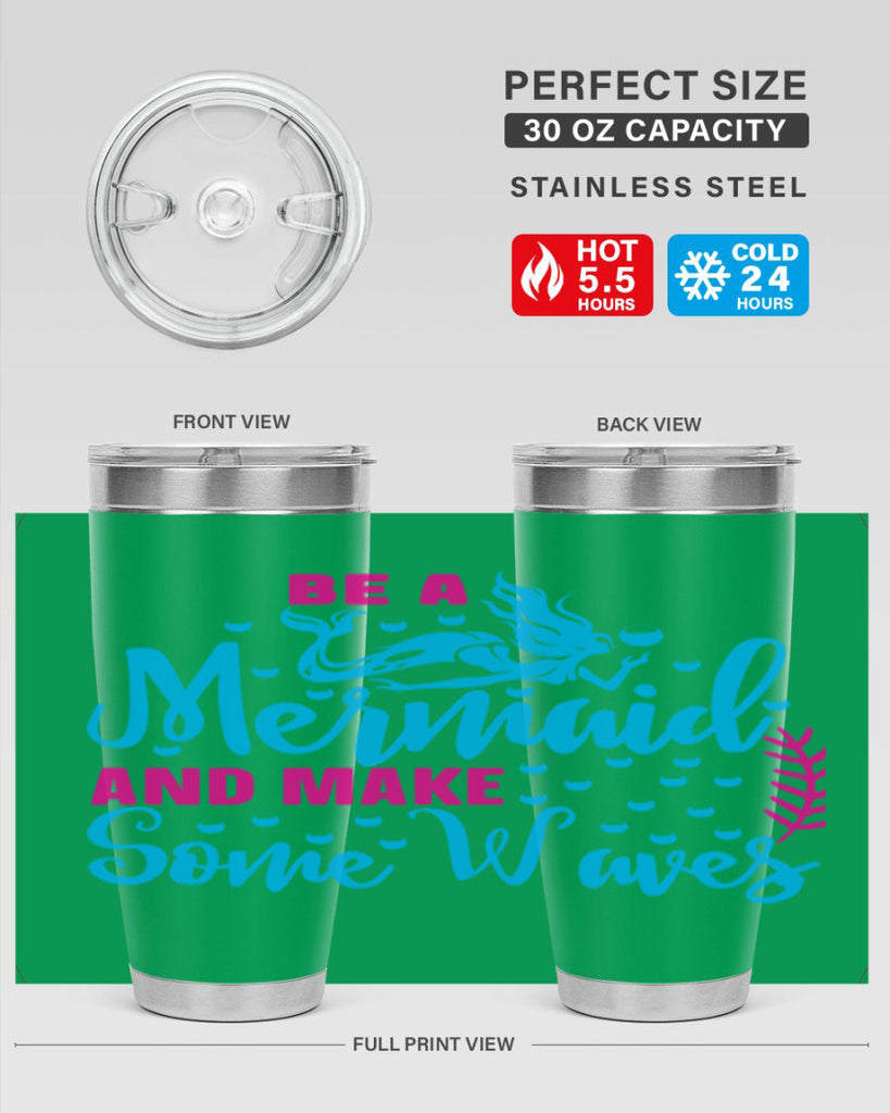 be a mermaid and make some waves 44#- mermaid- Tumbler