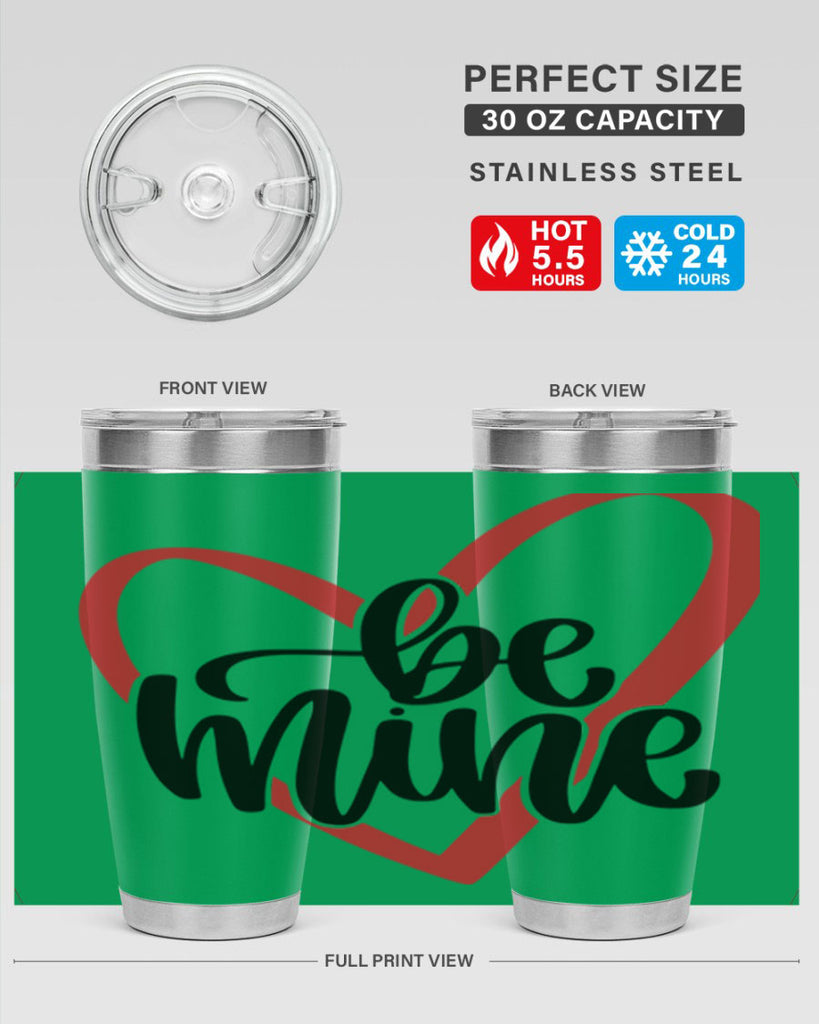 be mine 29#- valentines day- Tumbler
