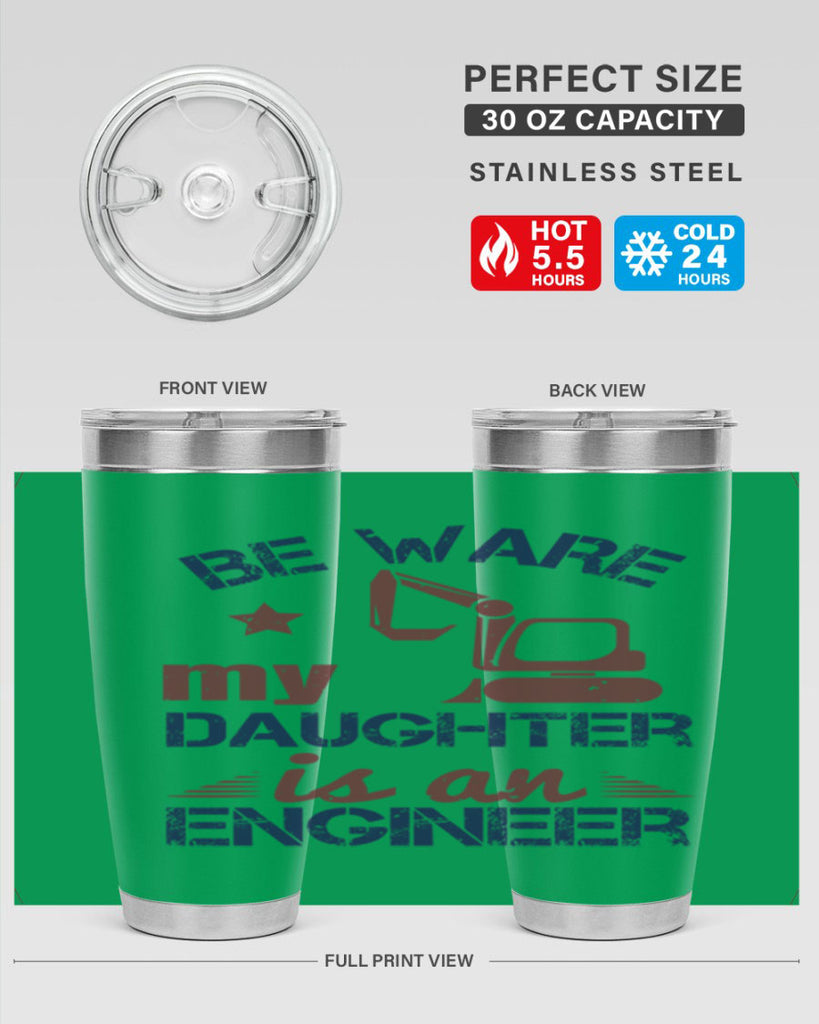 be ware my daughter is an engineer Style 28#- engineer- tumbler