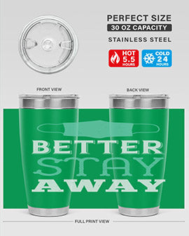 better stay away Style 37#- corona virus- Tumbler