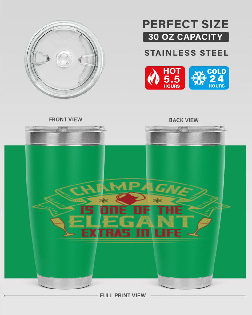 champagne is one of the elegant extras in life 9#- drinking- Tumbler
