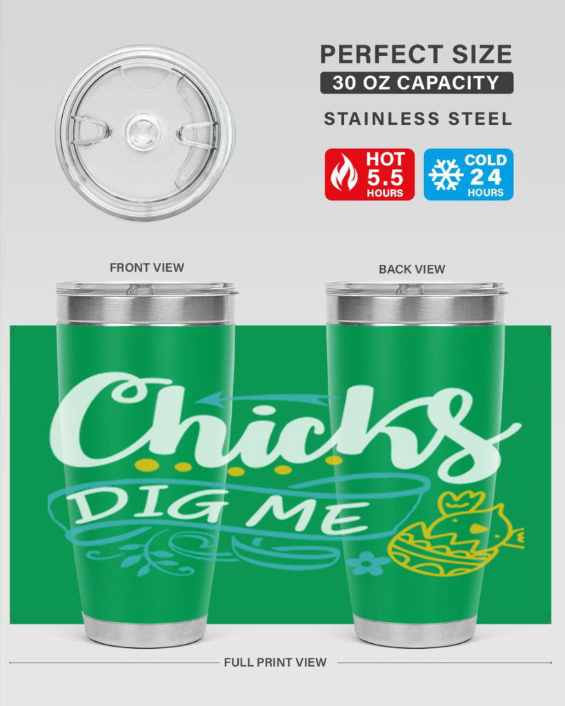 chicks dig me 99#- easter- Tumbler