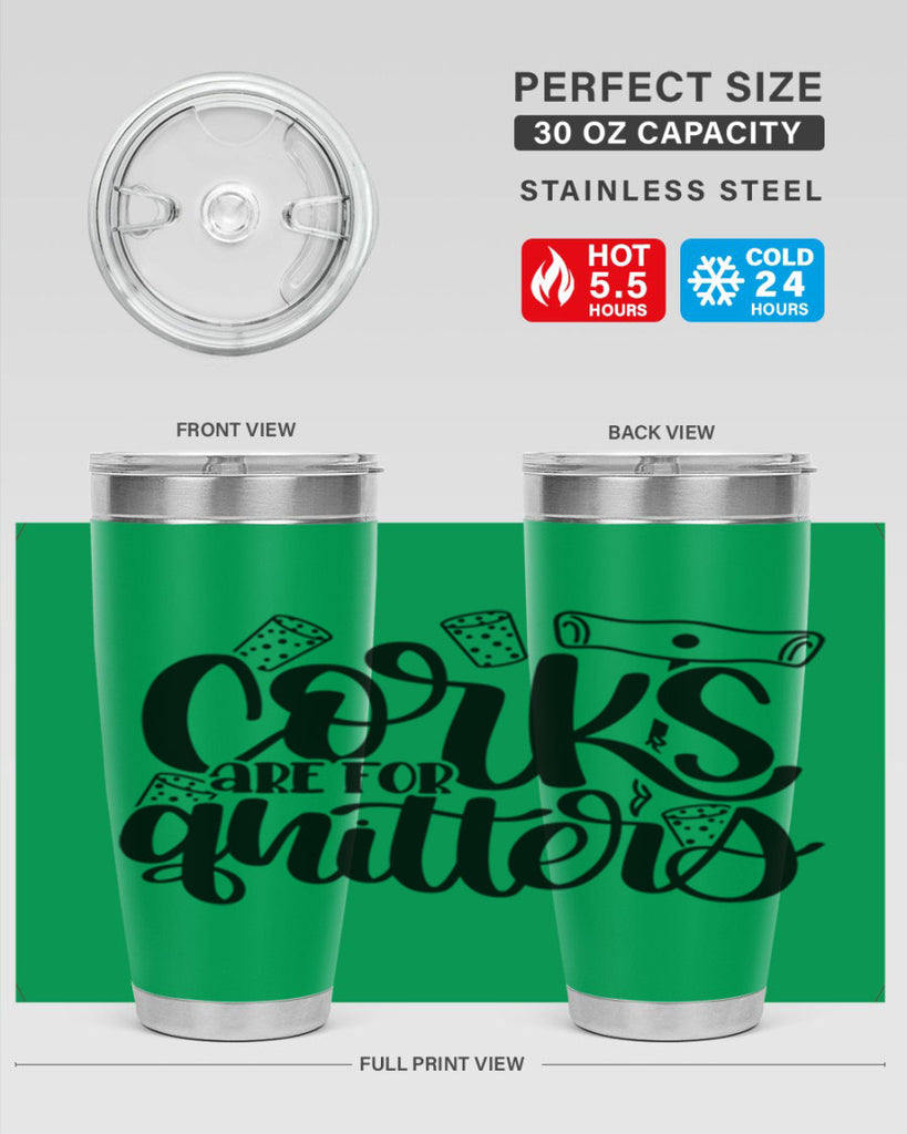 corks are for quitters 60#- wine- Tumbler