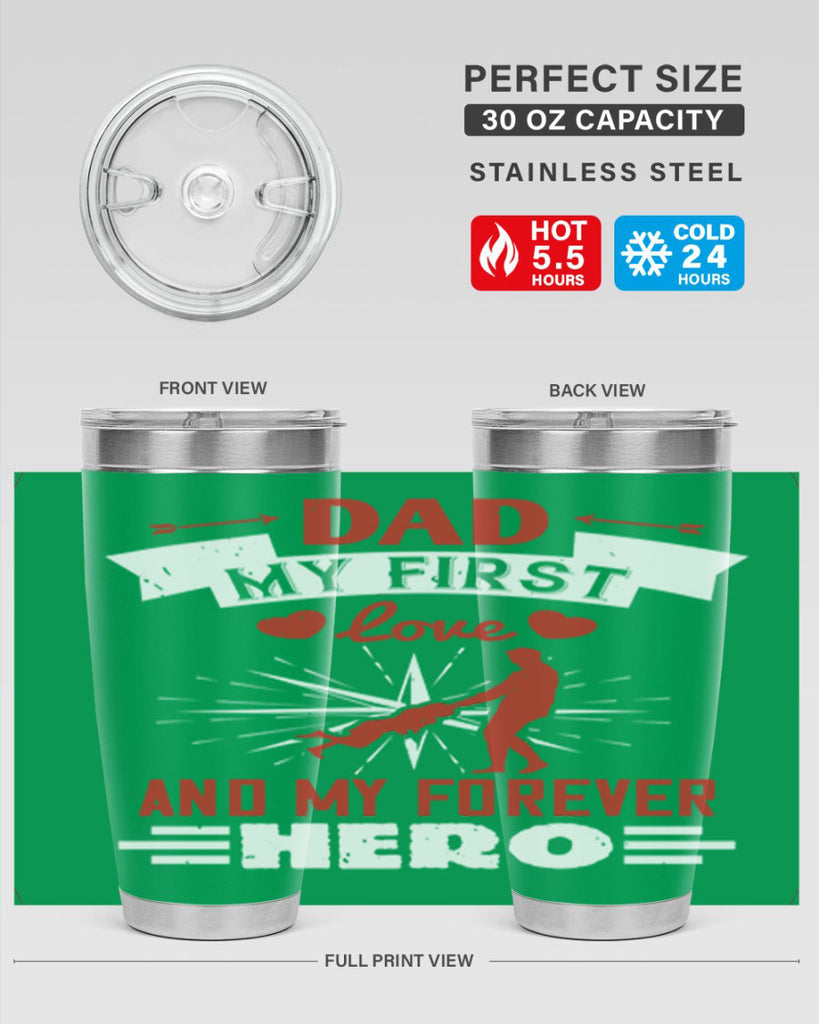 dad my first love and my forever hero 114#- fathers day- Tumbler