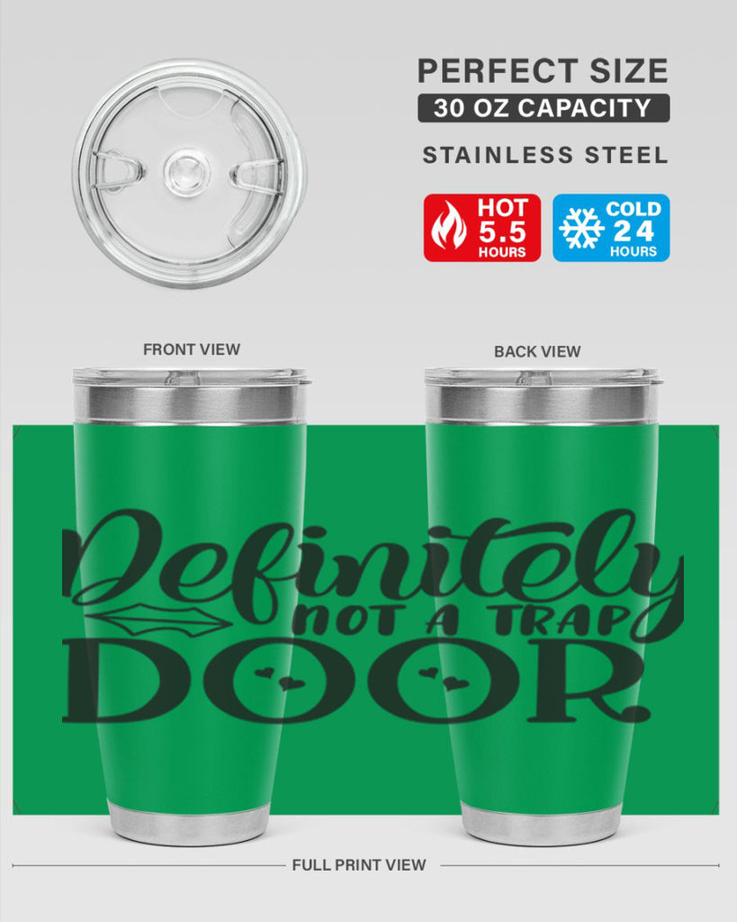 definitely not a trap door 78#- home- Tumbler