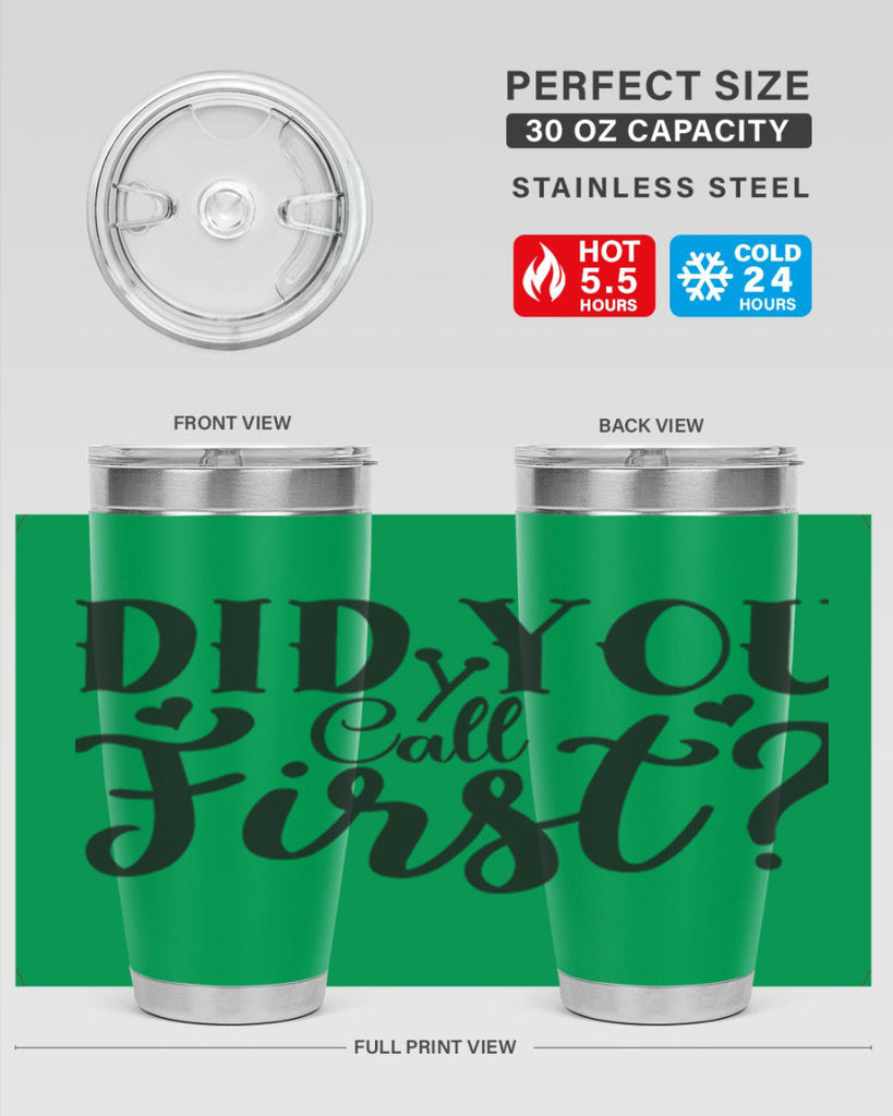 did you call first 76#- home- Tumbler