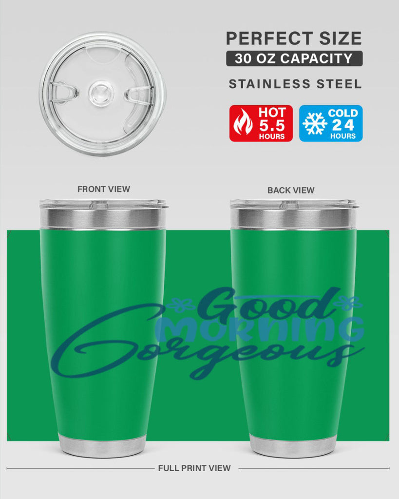 good morning gorgeous 76#- bathroom- Tumbler