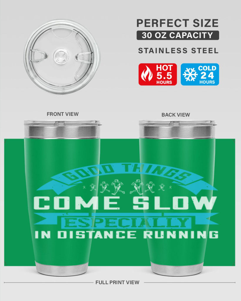 good things come slow especially in distance running 44#- running- Tumbler