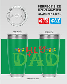 hey dad Style 14#- autism- Tumbler