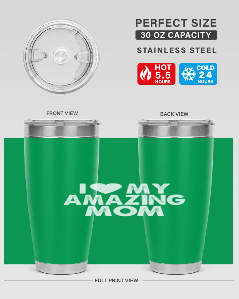 i love my amazing mom 259#- mom- Tumbler