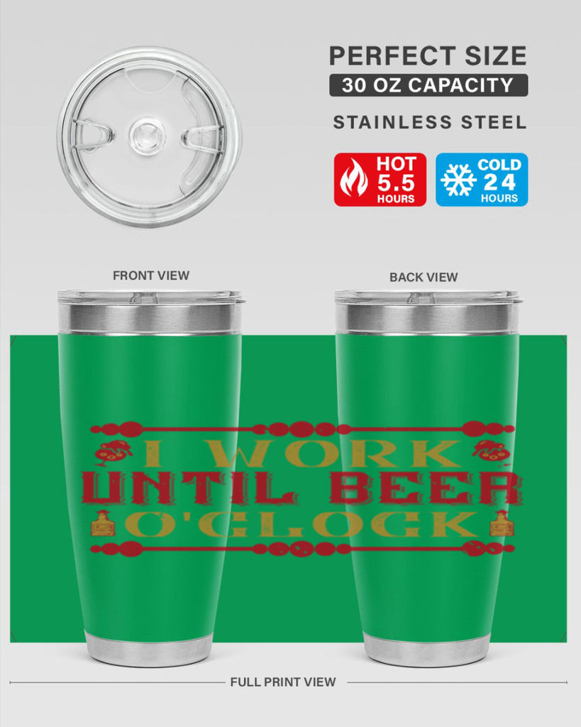 i work until beer oclock 41#- drinking- Tumbler
