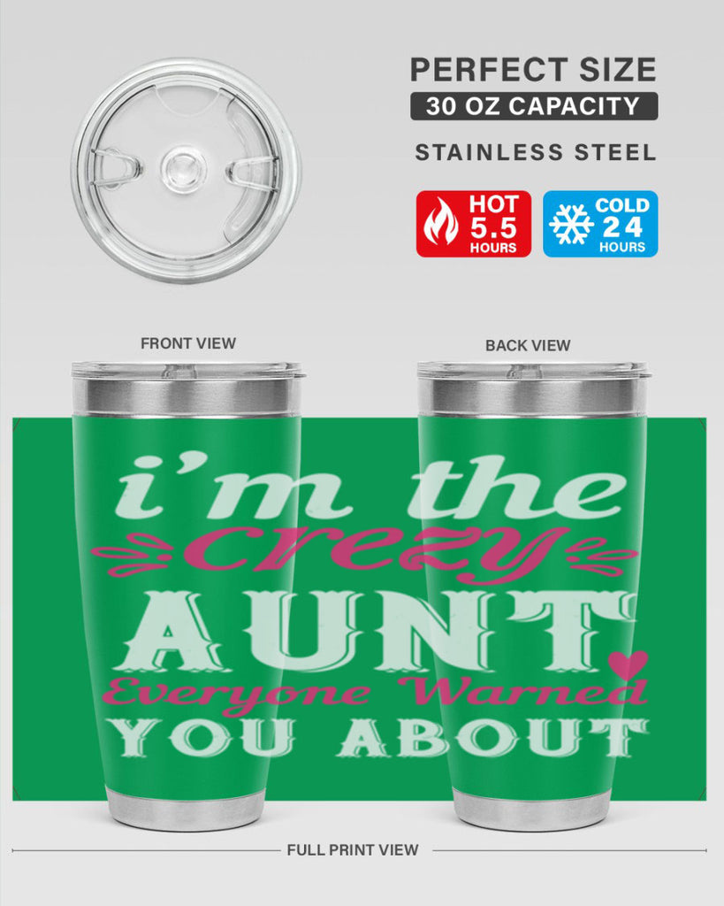 i’m the crezy aunt everyone warned you about Style 41#- aunt- Tumbler