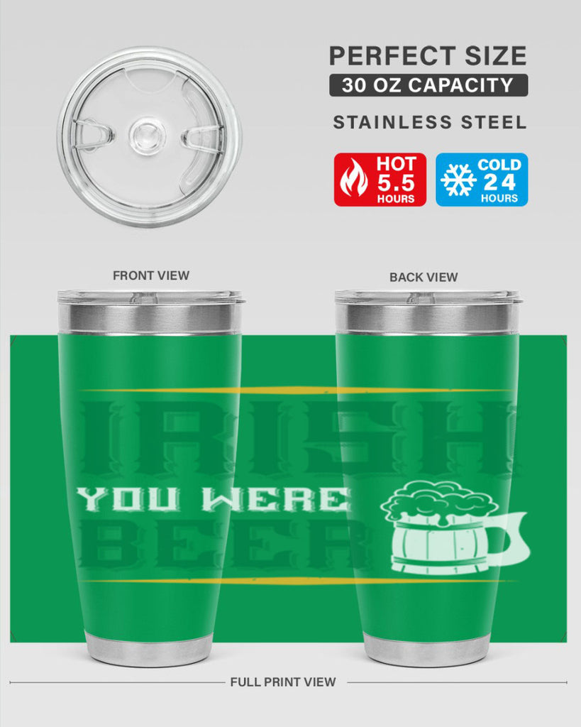 irish you were beer 67#- beer- Tumbler