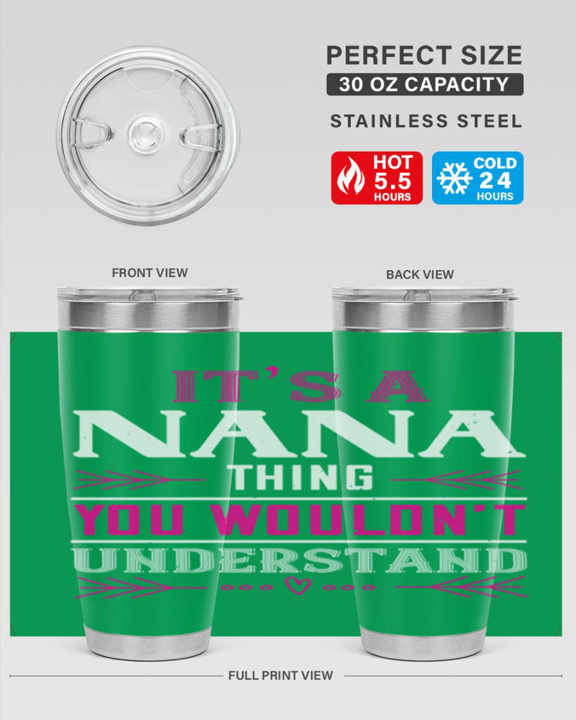 it’s a NANA THING 17#- grandma - nana- Tumbler