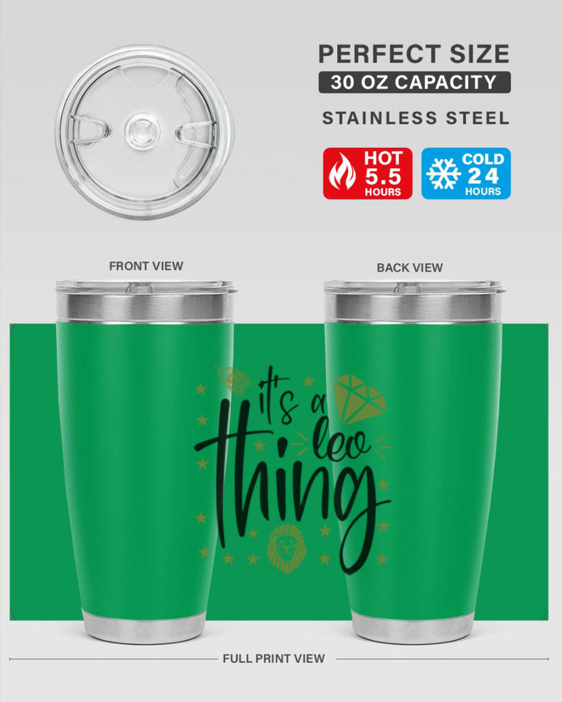 its a Leo thing 267#- zodiac- Tumbler
