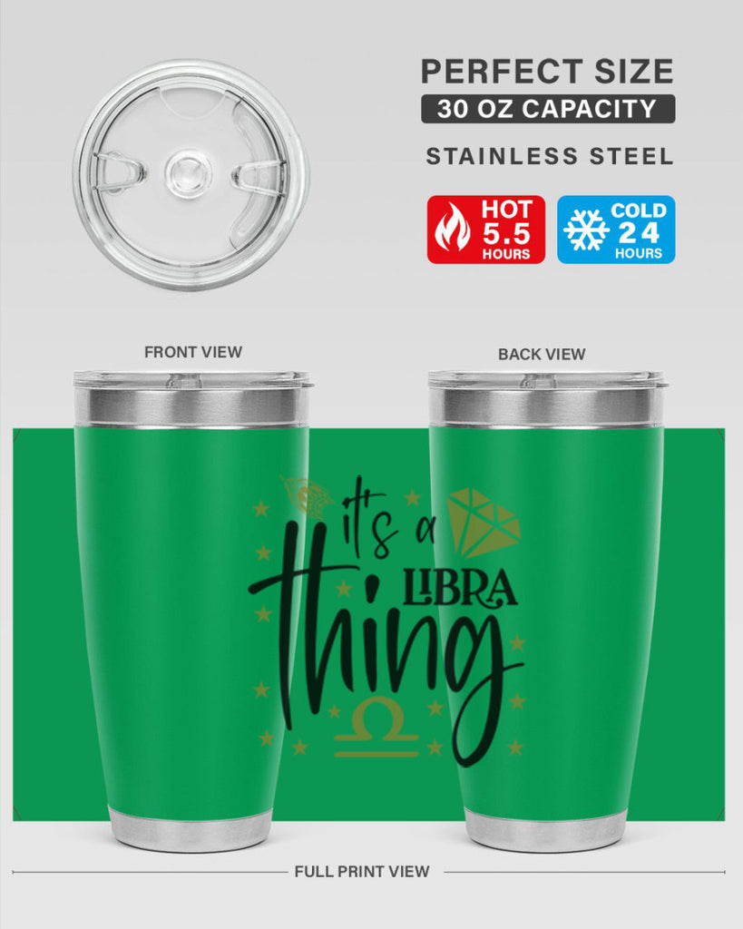its a Libra thing 269#- zodiac- Tumbler