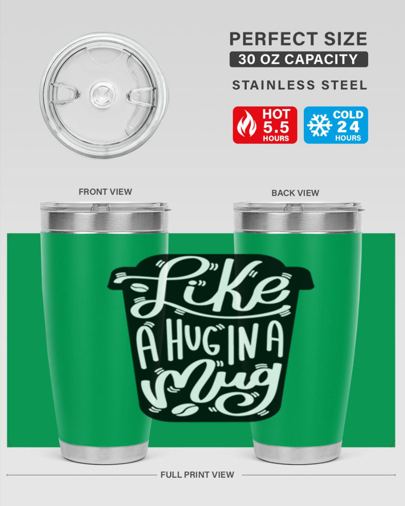 like a hug in a mug 4#- drinking- Tumbler
