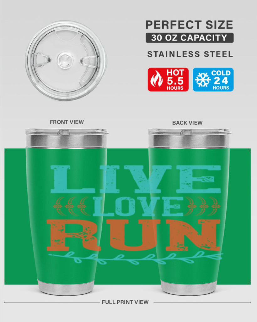 live love run 33#- running- Tumbler