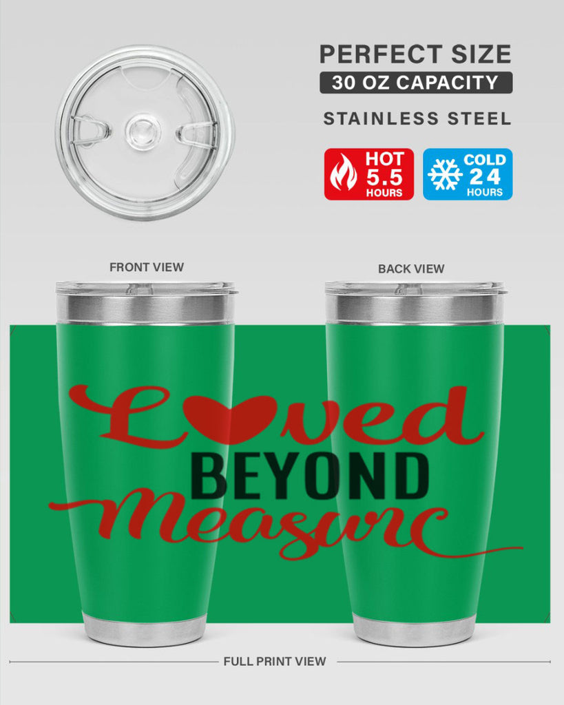loved beyond measure 74#- valentines day- Tumbler