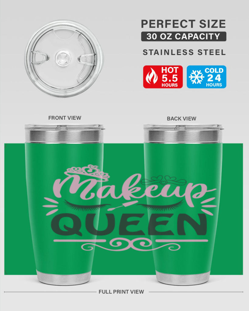 makeup queen Style 152#- make up- Tumbler