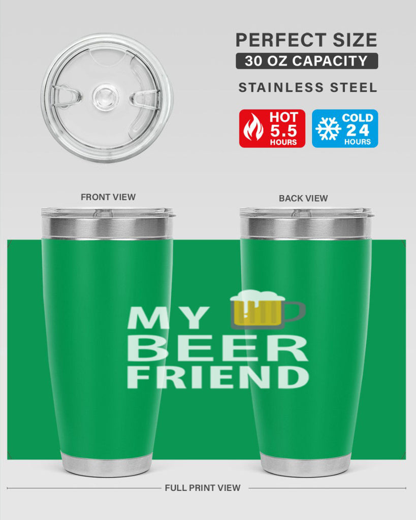 my beer friend 58#- beer- Tumbler