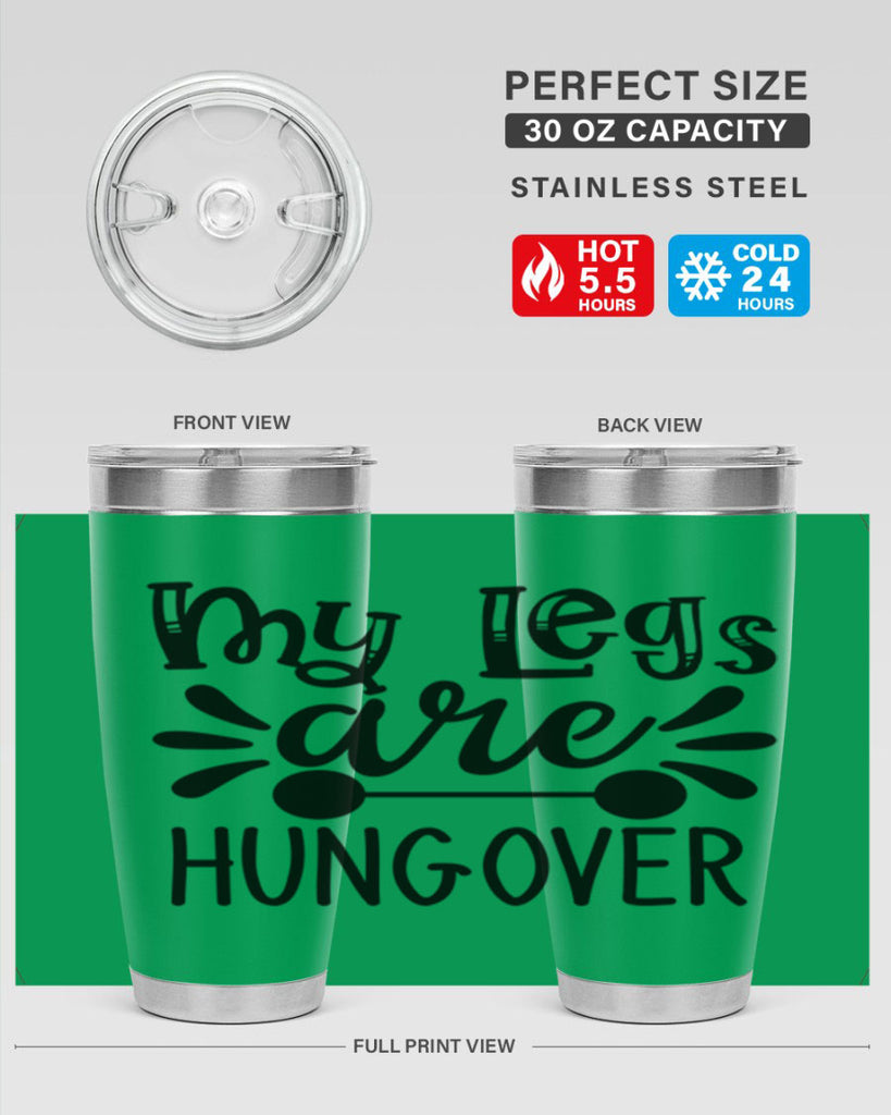 my legs are hungover 27#- gym- Tumbler