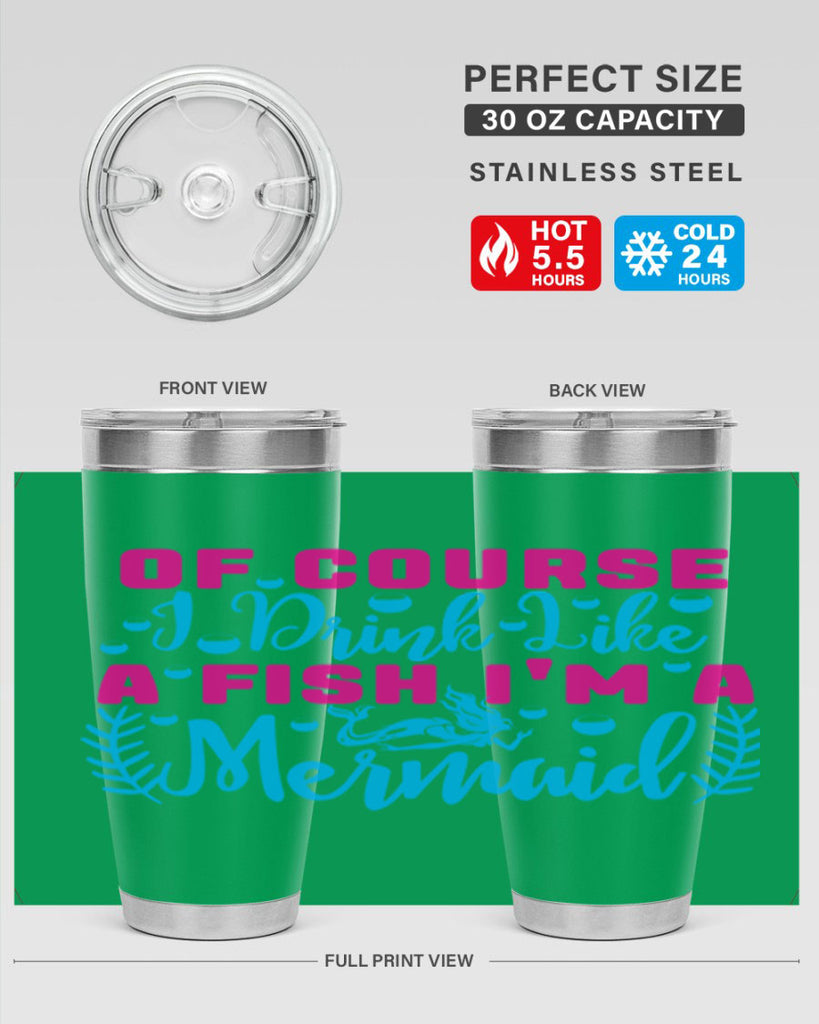 of course i drink like a fish im a mermaid 523#- mermaid- Tumbler